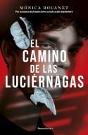 El camino de las luciérnagas | 9788419283849 | Mónica Rouanet