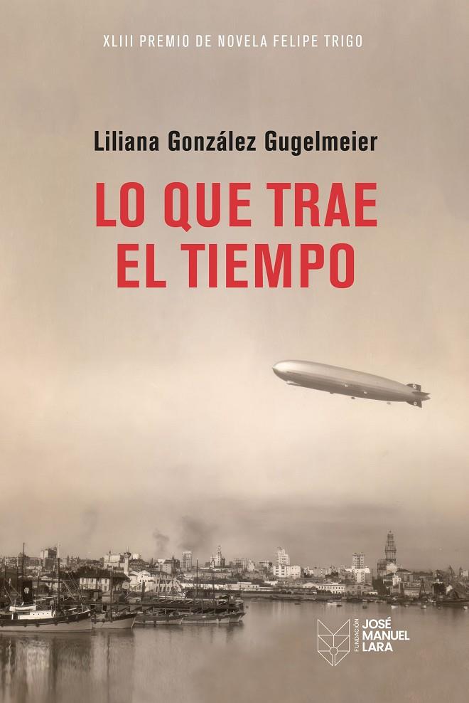 Lo que trae el tiempo | 9788419132376 | Liliana González Gugelmeier