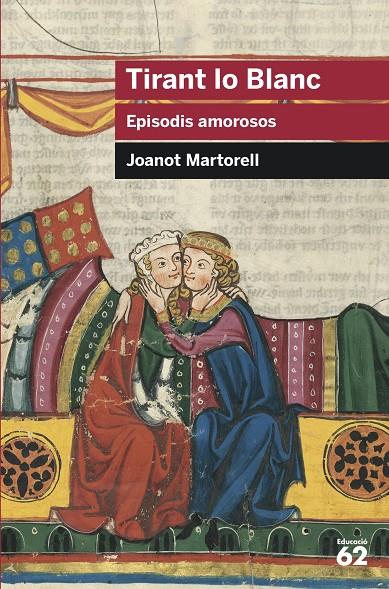 Tirant lo Blanc : episodis amorosos | 9788415192855 | Joanot Martorell