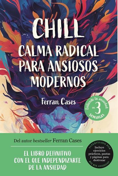 Chill : calma radical para ansiosos modernos | 9791259575012 | Ferran Cases