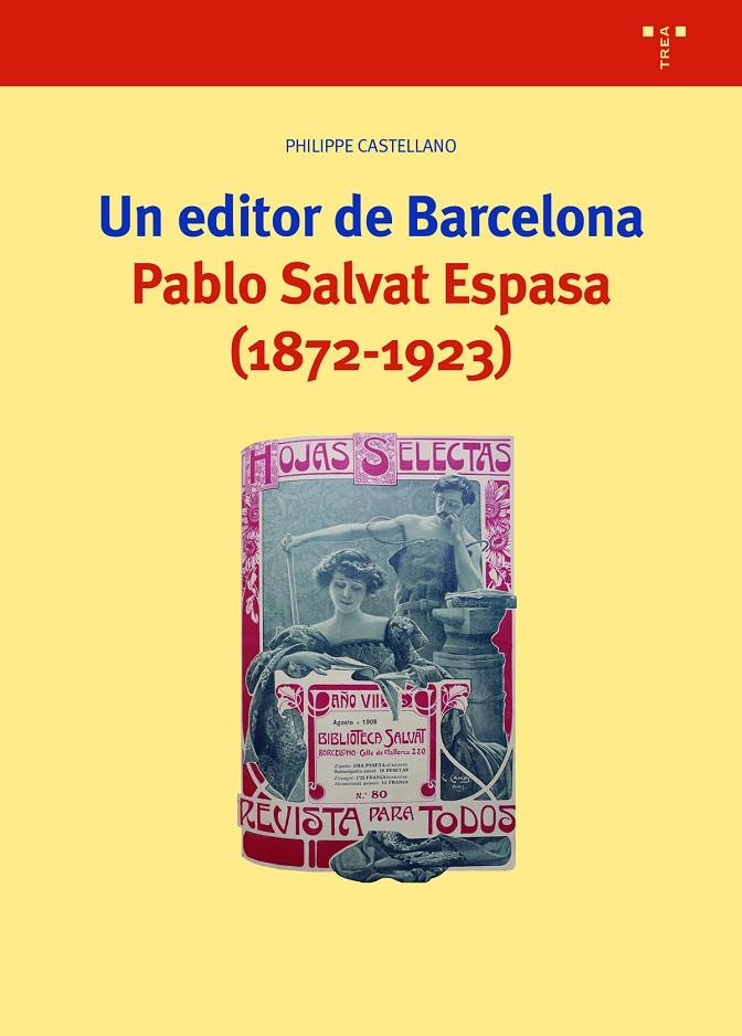 Un editor de Barcelona : Pablo Salvat Espasa (1872-1923) | 9788418105432 | Philippe Castellano