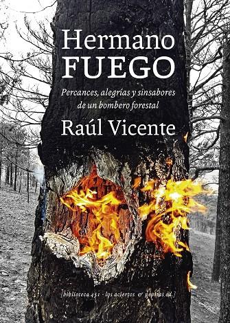 Hermano fuego | 9788412434521 | Raúl Vicente Pérez