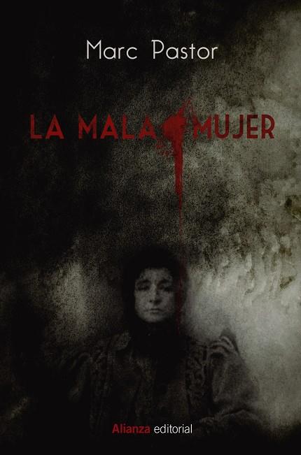 La mala mujer | 9788491818960 | Marc Pastor