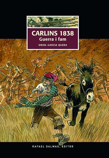 Carlins 1938 : guerra i fam | 9788423208487 | Oriol Garcia Quera