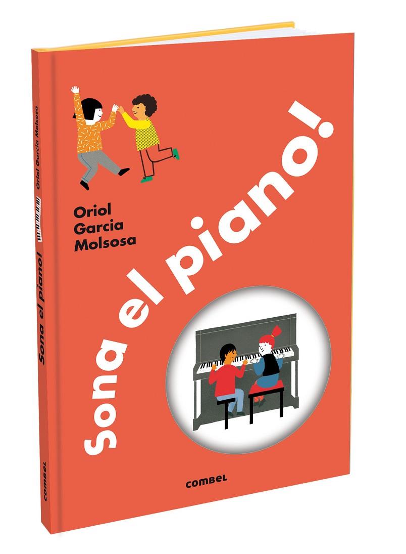 Sona el piano! | 9788411580342 | Oriol Garcia Molsosa ; Neus Caamaño ; Albert Vila