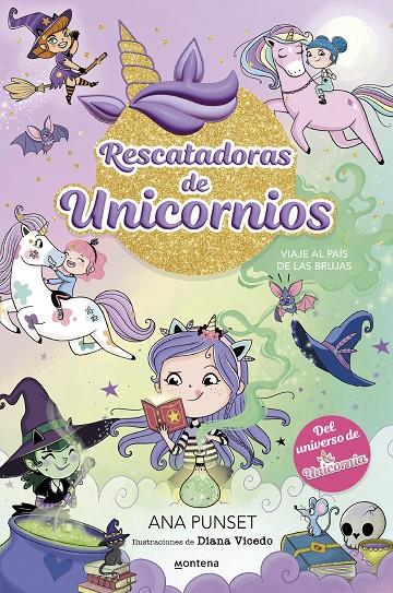 Viaje al país de las brujas (Rescatadoras de unicornios; 3) | 9788419746689 | Ana Punset ; Diana Vicedo