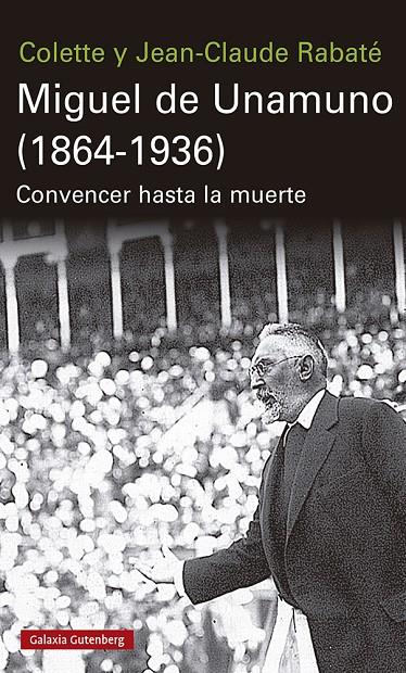 Miguel de Unamuno (1864-1936) | 9788417971304 | Jean-Claude Rabaté ; Colette Rabaté