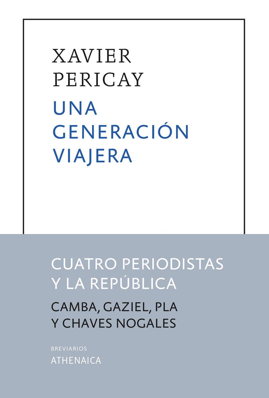 Una generación viajera | 9788418239557 | Xavier Pericay