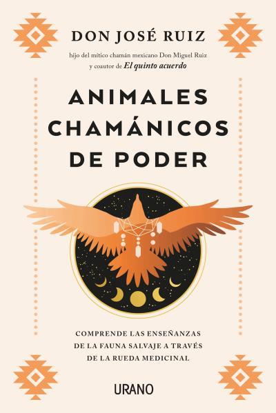 Animales chamánicos de poder | 9788417694678 | José Ruiz