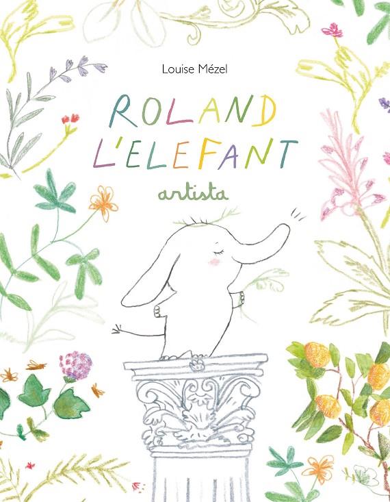 Roland l'elefant artista | 9788412487077 | Louise Mézel