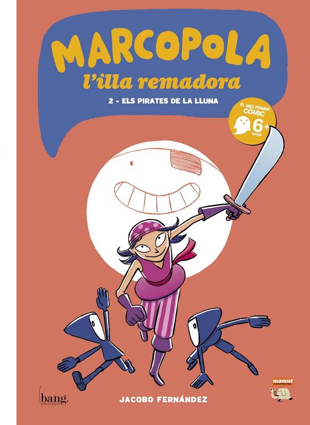 Marcopola, l'illa remadora 2 : Els pirates de la Lluna | 9788494069567 | Jacobo Fernández