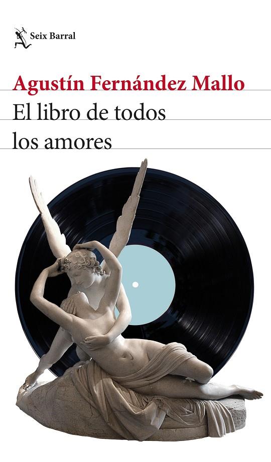 El libro de todos los amores | 9788432239649 | Agustín Fernández Mallo