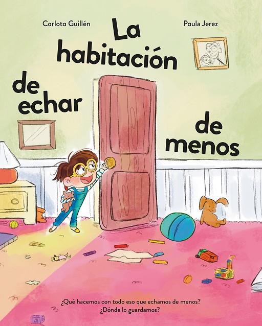 La habitación de echar de menos | 9788410346451 | Carlota Guillén ; Paula Jerez