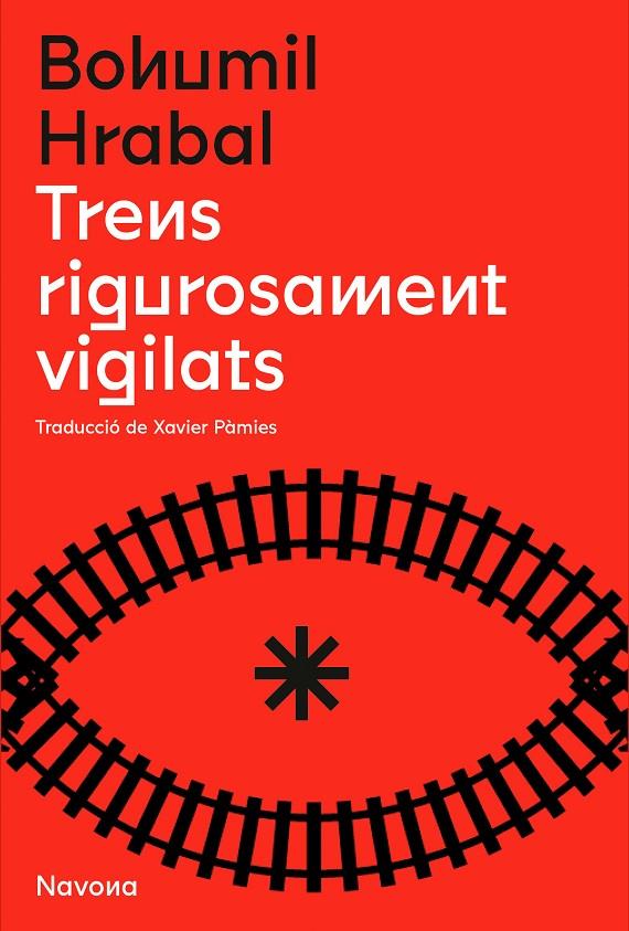 Trens rigorosament vigilats | 9788419179166 | Bohumil Hrabal