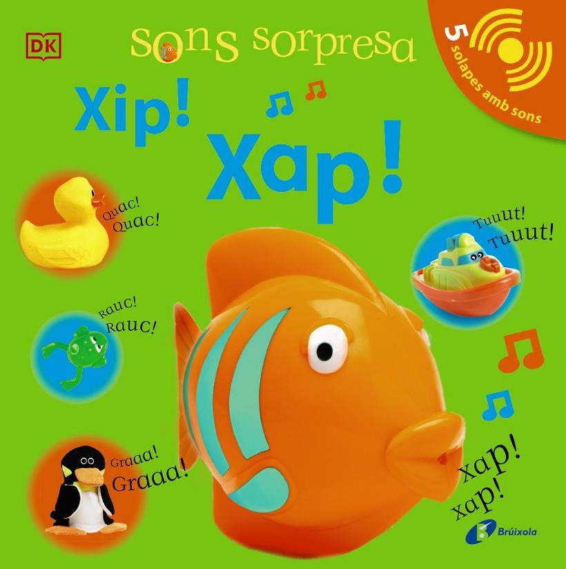 Sons sorpresa : Xip! Xap! | 9788413490496 | Dawn Sirett