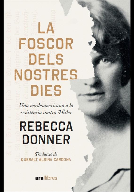 La foscor dels nostres dies | 9788411730112 | Rebecca Donner