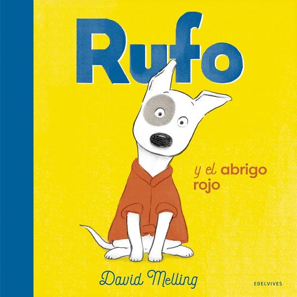 Rufo y el abrigo rojo | 9788414030608 | David Melling