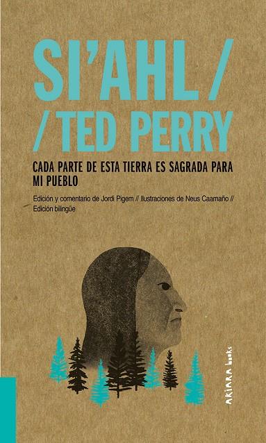 Cada parte de esta tierra es sagrada para mi pueblo (bilingüe anglès - català) | 9788417440497 | Si'ahl ; Ted Perry ; Neus Caamaño