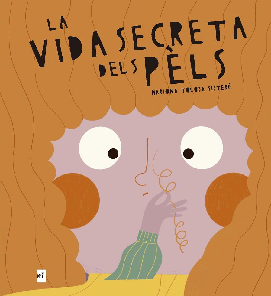 La vida secreta dels pèls | 9788419532732 | Mariona Tolosa Sisteré