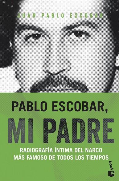 Pablo Escobar, mi padre | 9788499427805 | Juan Pablo Escobar