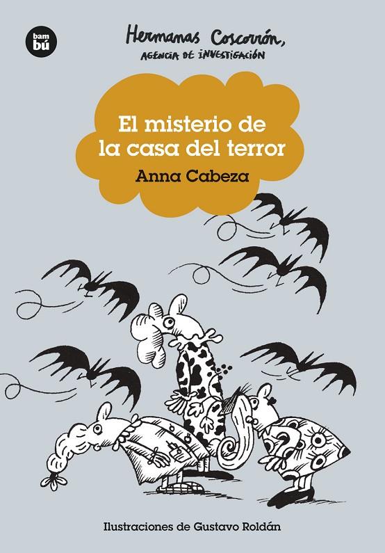 El misterio de la casa del terror (Hermanas Coscorrón, agencia de investigación; 6) | 9788483439753 | Anna Cabeza