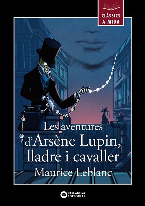 Les aventures d'Arsène Lupin, lladre i cavaller | 9788448955861 | Maurice Leblanc