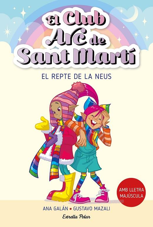 El repte de la Neus (El club Arc de Sant Martí; 4) | 9788413896441 | Ana Galán ; Gustavo Mazali