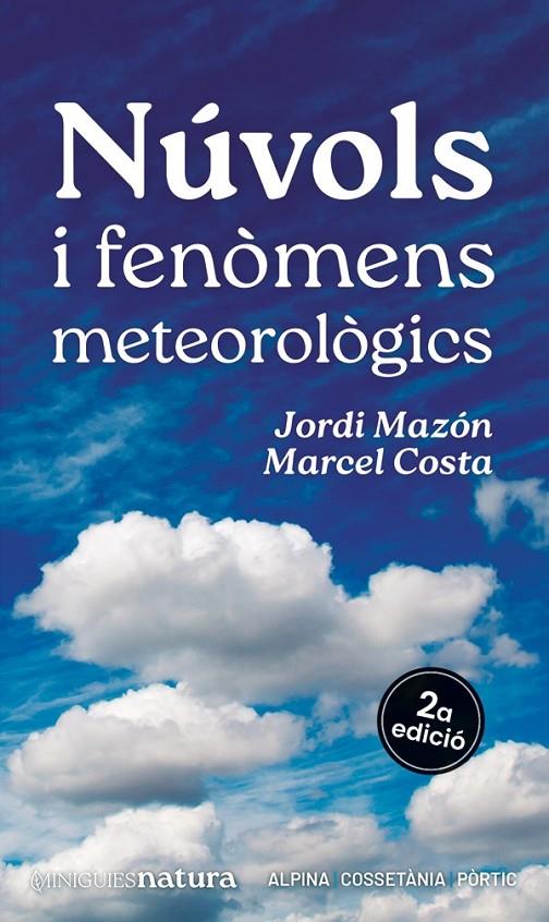 Núvols i fenòmens meteorològics | 9788413563701 | Jordi Mazón ; Marcel Costa