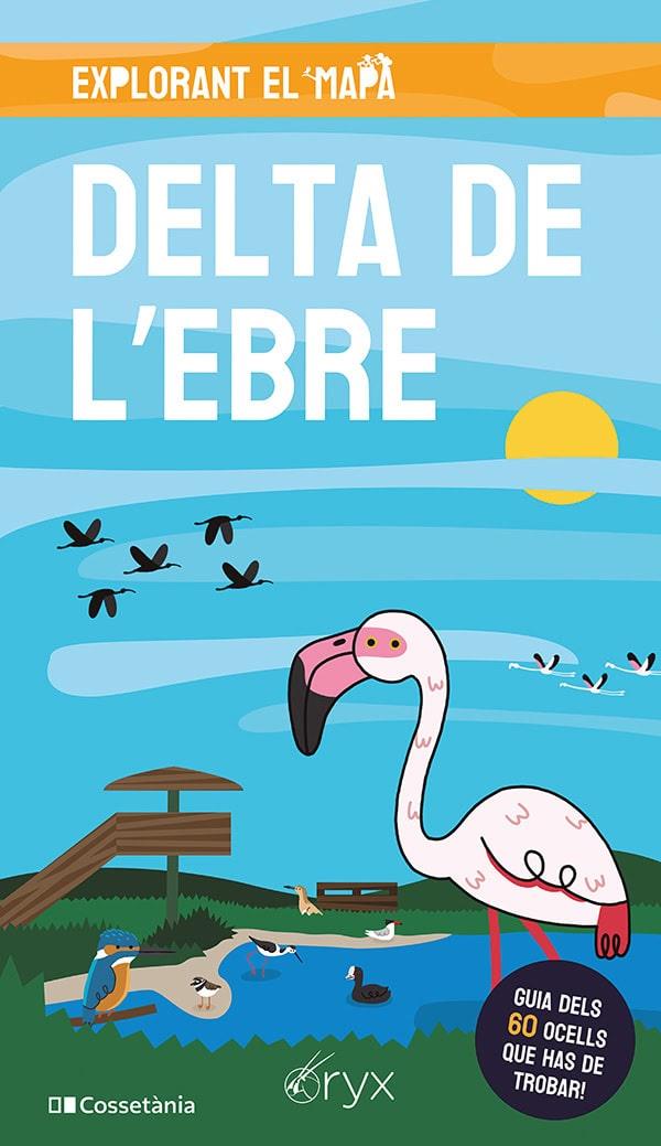 Delta de l'Ebre | 9788413563886 | Oriol Fontdevila Bosch