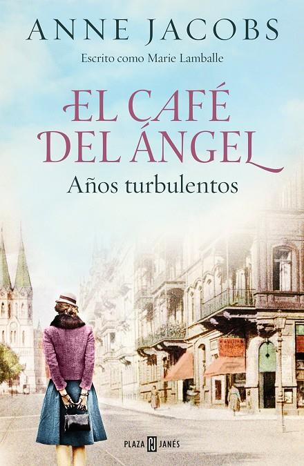 El Café del Ángel 2 :  Años turbulentos | 9788401025464 | Anne Jacobs (Marie Lamballe)