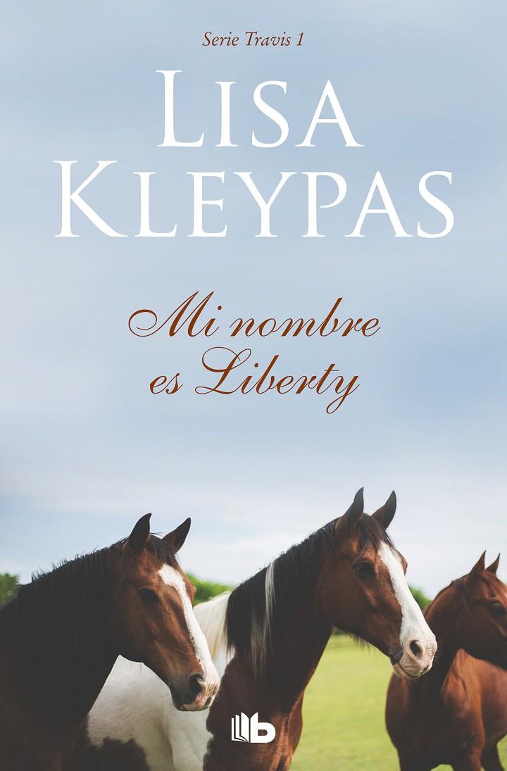 Mi nombre es Liberty (Travis; 1) | 9788413140353 | Lisa Kleypas