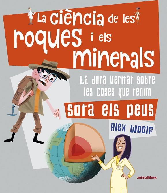 La ciència de les roques i els minerals | 9788417599560 | Alex Woolf ; Paco Sordo