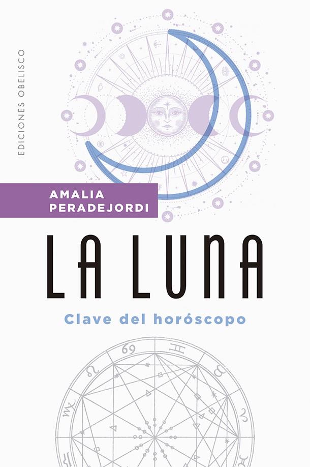 La luna : clave del horóscopo | 9788491118701 | Analia Peradejordi