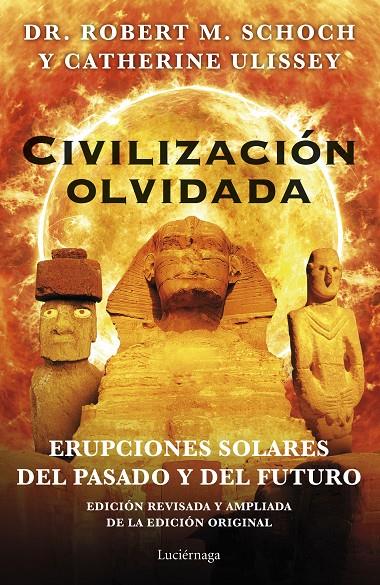 Civilización olvidada | 9788419164117 | Rober M. Schoch ; Catherine Ulissey