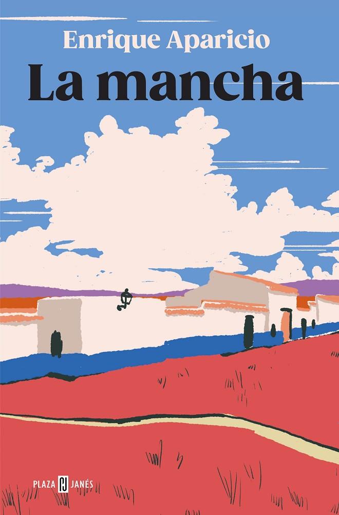 La mancha | 9788401032318 | Enrique Aparicio