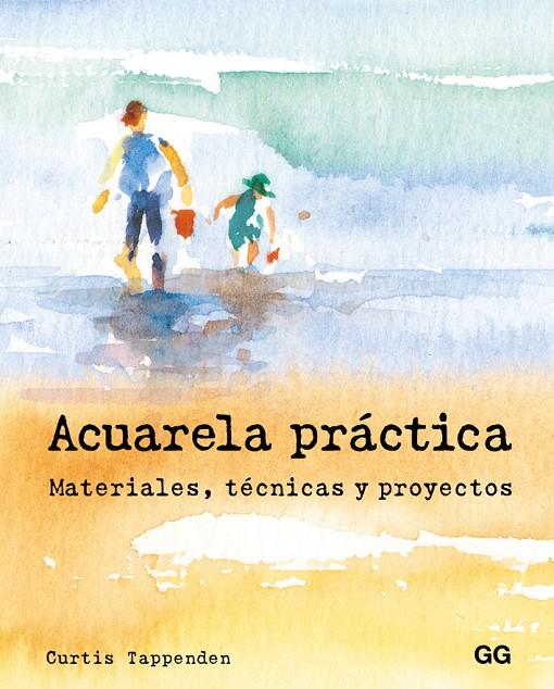 Acuarela práctica | 9788425229008 | Curtis Tappenden