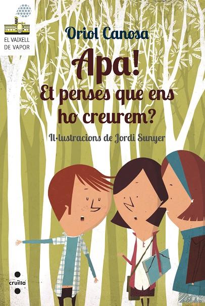 Apa! Et penses que ens ho creurem? | 9788466137676 | Oriol Canosa ; Jordi Sunyer