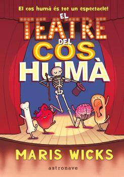 El teatre del cos humà | 9788467947588 | Maris Wicks