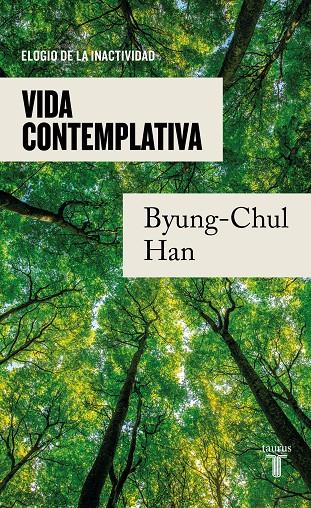 Vida contemplativa | 9788430625628 | Byung-Chul Han