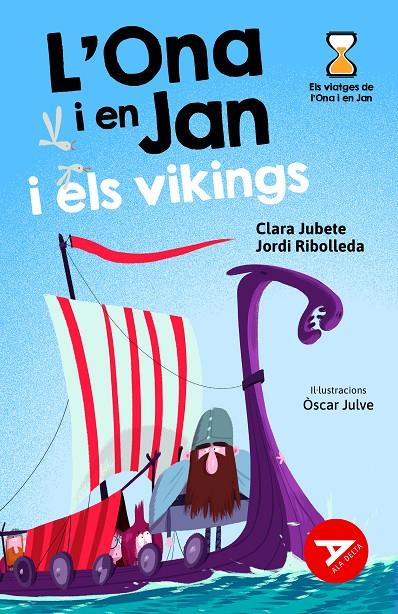 L'Ona i en Jan i els vikings | 9788447948956 | Clara Jubete ; Jordi Ribolleda ; Òscar Julve