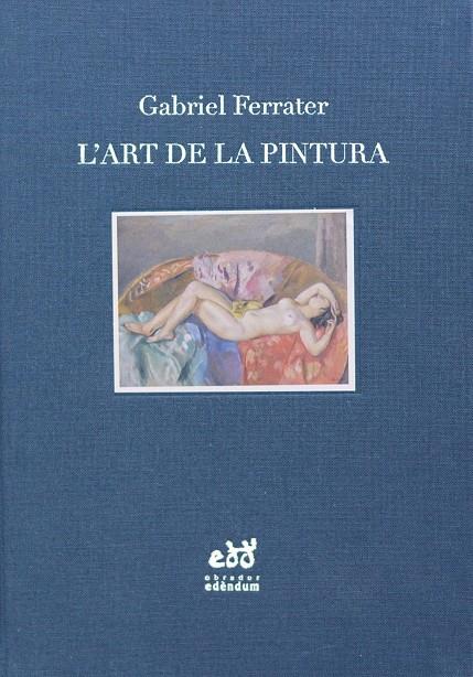 L'art de la pintura : notes d'estètica i de crítica | 9788494756696 | Gabriel Ferrater