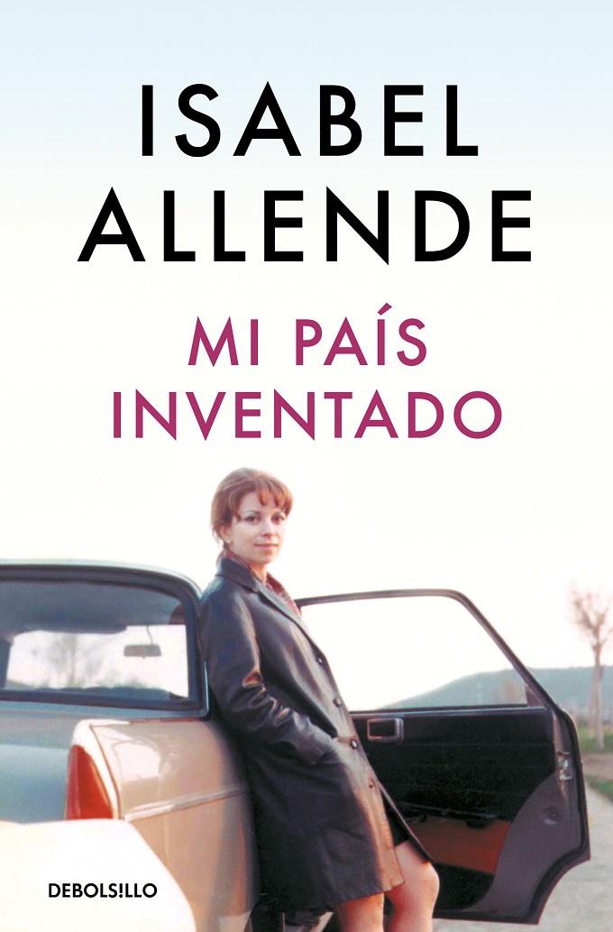 Mi país inventado | 9788466360760 | Isabel Allende