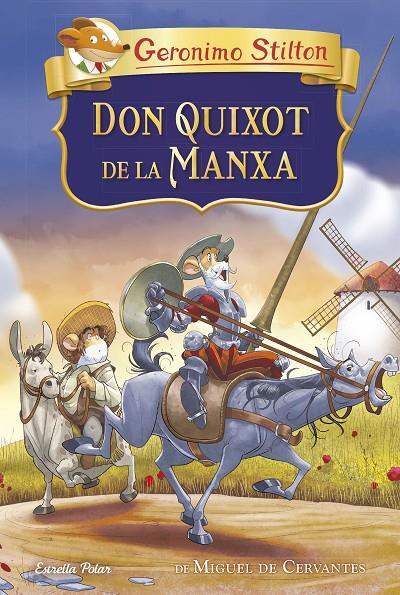 Don Quixot de la Manxa | 9788413891415 | Geronimo Stilton