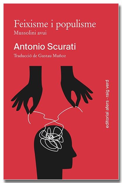 Feixisme i populisme. Mussolini avui | 9791387680022 | Antonio Scurati