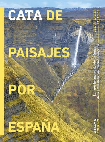 Cata de paisajes por España | 9788491588429 | César Javier Palacios