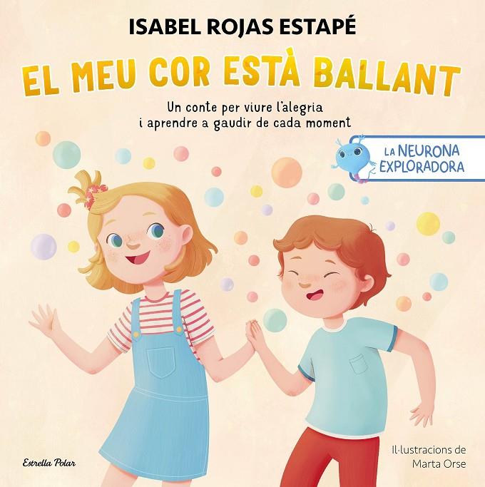 El meu cor està  ballant (La neurona exploradora) | 9788413899732 | Isabel Rojas Estapé ; Marta Orse