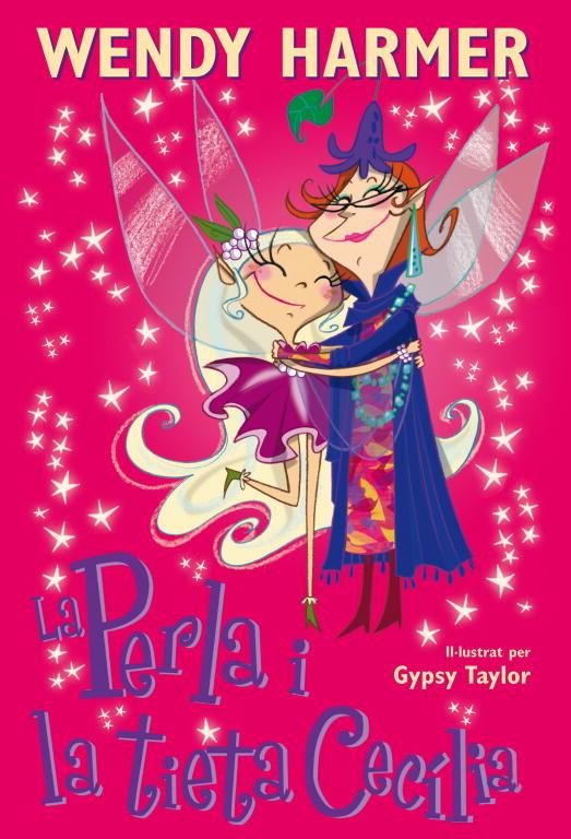 La Perla i la tieta Cecília | 9788448826413 | Wendy Harmer;  Gypsy Taylor