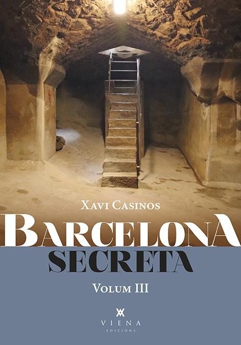 Barcelona secreta 3 | 9788418908286 | Xavier Casinos