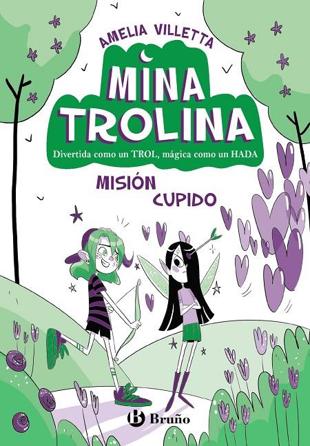 Misión Cupido (Mina Trolina; 3) | 9788469642146 | Amelia Villetta ; Elena Triolo