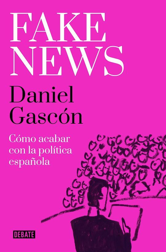 Fake news | 9788418967504 | Daniel Gascón